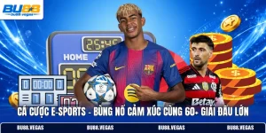 Cá Cược E-Sports | Bùng Nổ Cảm Xúc Cùng 60+ Giải Đấu Lớn
