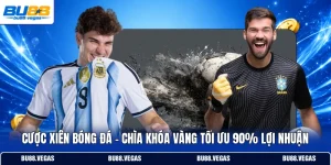 Cược Xiên Bóng Đá - Chìa Khóa Vàng Tối Ưu 90% Lợi Nhuận