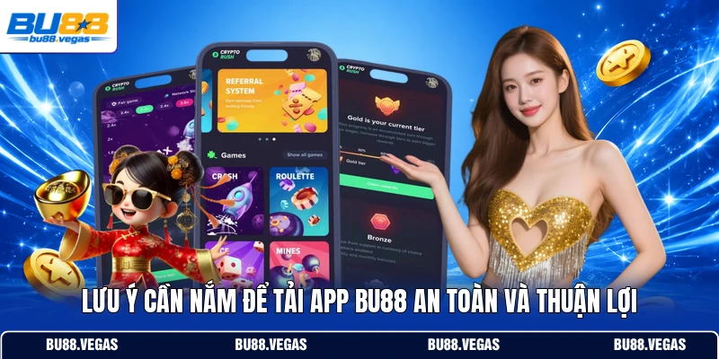 Lưu ý cần nắm để tải app Bu88 an toàn và thuận lợi